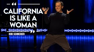 California is Like a Woman  Rob Schneider [upl. by Auhsaj]