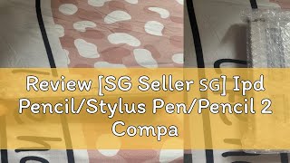 Review SG Seller 🇸🇬 Ipd PencilStylus PenPencil 2 Compatible with Ipad 2018 to 2022 Air 510 G [upl. by Tice753]