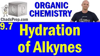 97 Hydration of Alkynes  Organic Chemistry [upl. by Ailliw]