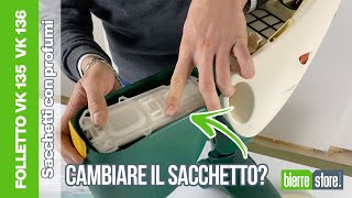 Come cambiare Sacchetti Folletto vk135vk136 Dovina originali Vorwerk  BierreStore [upl. by Digirb]