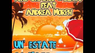 Unestate al mare feat Andrea Morph Radio Mix [upl. by Anawqahs]