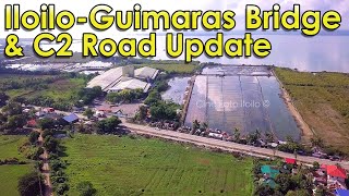 Iloilo Guimaras Bridge Update amp C2 Road Update [upl. by Galven]