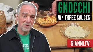 Potato Gnocchi With 3 Sauces Italian Recipe  Giannis North Beach [upl. by Hakan]