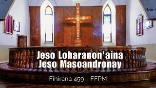 Jeso Loharanonaina Jeso Masoandronay  FFPM 459 [upl. by Llewej]