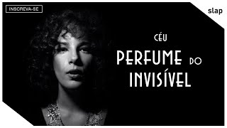 Céu  Perfume do Invisível Vídeo Oficial [upl. by Natty]