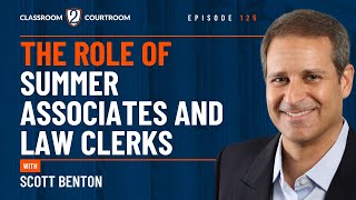 The Role of Summer Associates and Law Clerks [upl. by Nallij]