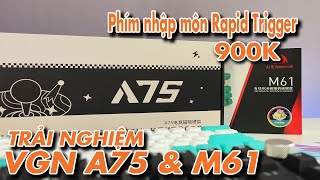 Trải Nghiệm VGN A75 So Sánh Với Redragon M61  Đâu Là Vua Rapid Trigger Dưới 1 Củ Dành Cho Các Bạn [upl. by Tega]