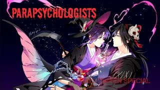 ✴️ Parapsychologists ✴️🕸️ HALLOWEEN SPECIAL 🕸️🎃 oneshot 🎃 [upl. by Acisse]