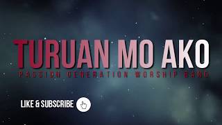 TURUAN MO AKO TAGALOG WORSHIP SONG By PASSION GENERATION WORSHIP BAND [upl. by Aluap]