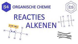 S4 organische chemie  Reacties met alkenen [upl. by Namajneb659]