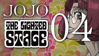 JoJo The Lighted Stage  Chapter 04 [upl. by Muffin237]