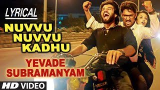 Nuvvu Nuvvu Kadhu Lyrical Video Song  Yevade Subramanyam  Nani MalvikaVijay Devara Konda [upl. by Mharg]