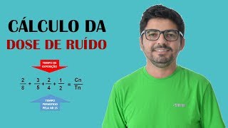 Cálculo da Dose de Ruído  SIMPLIFICADO  NR 15 Passo a Passo [upl. by Soelch190]