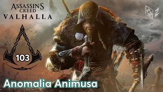 Assassins Creed Valhalla  Anomalia Animusa Ruiny Bazyliki odc103  LZ [upl. by Madden]