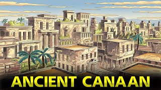 History Of The Ancient Canaan amp The Canaanites People 4K History [upl. by Arbed477]