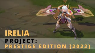 Project Irelia Prestige Edition 2022  League of Legends [upl. by Zadoc]