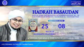 LIVE PEMBACAAN HADRAH BASAUDAN amp HAUL KE  69 AL HABIB ABU BAKAR ASSEGAF SELASA PAGI 25062024 [upl. by Durant158]