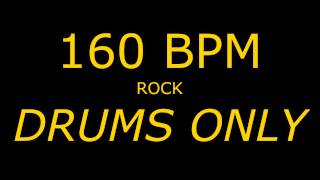 DRUMS ONLY  160BPM  ROCK  METAL  BACKING TRACK [upl. by Anaitsirk121]