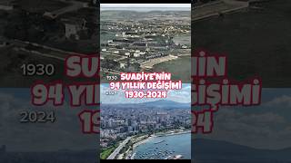 Suadiye 84 Yılda Bir Sahil Kasabasının Şehirleşme Macerası Sizce ne kadar değişti [upl. by Ahsineg18]