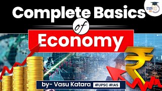 Complete Basics of Economy for UPSC CSE Exam 2024  UPSC GS 3 Indian economy  StudyIQ [upl. by Howlyn928]