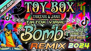 Toy Box  Tarzan amp Jane  TikTok Viral Bomb Remix 2024  Dj Rey Añez Remix [upl. by Herzog]