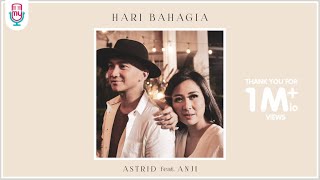 ASTRID feat ANJI  HARI BAHAGIA OFFICIAL MUSIC VIDEO [upl. by Kotto]