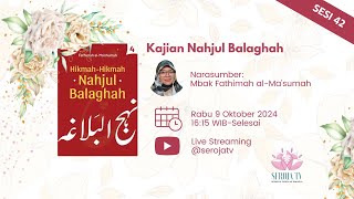 EPS 42 Ngaji Nahjul Balaghah  HikmahHikmah Nahjul Balaghah 4 [upl. by Htebirol711]