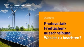 Photovoltaik Freiflächenausschreibung Was ist zu beachten Webinar [upl. by Salinas]