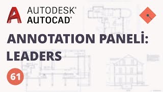 AutoCAD Dersleri 61  Annotation Paneli  Leaders [upl. by Jeavons]