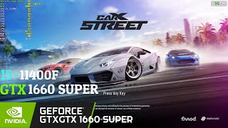 CarX Street  GTX 1660 SUPER  I5 11400F [upl. by Lemhaj]