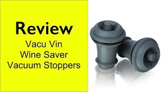 Review Vacu Vin Wine Saver Vacuum Stoppers  Qty 2 [upl. by Dagall334]