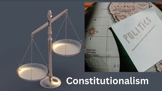 Constitutionalism  Meaning  key Concept in Political Science [upl. by Adnoma223]