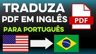 Como TRADUZIR PDF em INGLÊS para PORTUGUÊS Rápido e Fácil [upl. by Hinch]