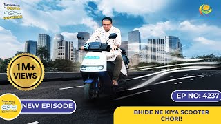 NEW Ep 4237 Bhide ne Kiya Scooter Chori  Taarak Mehta Ka Ooltah Chashmah  तारक मेहता [upl. by Eldridge]