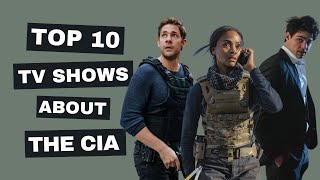 Top 10 TV Shows About the CIA [upl. by Brenton]