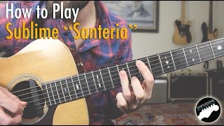 How to Play Sublime quotSanteriaquot  Intro amp Rhythm Guitar Lesson [upl. by Libys737]