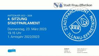 Stadtparlament IllnauEffretikon STAPA 4 Sitzung vom 23 März 2023  1 Amtsjahr 20222023 [upl. by Labotsirc]