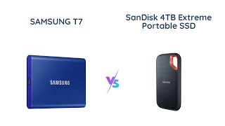 Samsung T7 vs SanDisk Extreme 4TB SSD Comparison [upl. by Wurtz]