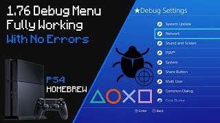 Fully Enable Debug Settings Without Errors On PS4 176 [upl. by Aytak]