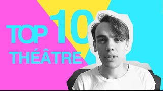 TOP 10  Théâtre 201516 [upl. by Hagood634]