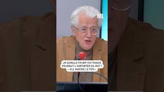 Un Donald Trump en France pourrait lemporter en 2027  quotOui Marine Le Penquot [upl. by Fugate]