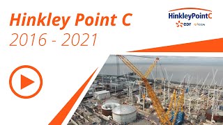 Five years of construction at Hinkley Point C  2016  2021 [upl. by Jeffie]