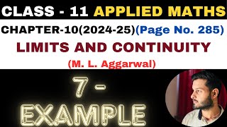 7 Example l Chapter 10 l LIMITS AND CONTINUITY l Class 11th Applied Maths l M L Aggarwal 202425 [upl. by Dupuis]