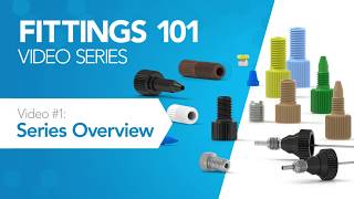 Fittings 101 Video Series Overview [upl. by Annohsat]