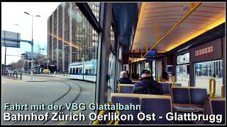 Mit der Glattalbahn vom Bahnhof Zürich Oerlikon Ost nach Glattbrugg fahren [upl. by Nattirb]