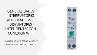 INTERRUPTORES AUTOMATICOS O DISYUNTORES INTELIGENTES CON CONEXION WI FI Y SU USO EN REFRIGERACION [upl. by Morril]