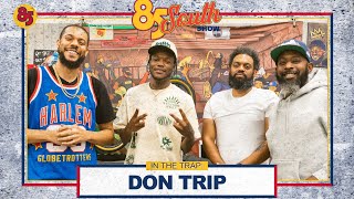 DON TRIP IN THE TRAP  85 SOUTH PODCAST [upl. by Sungam]