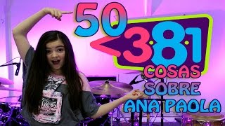 Tres 8 Uno  50 cosas sobre mi  Ana Paola [upl. by Eile498]