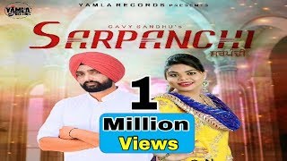 Sarpanchi Full HD  Gavy Sandhu Ft Jasmeen Akhtar  Latest Song 2018  Yamla Records [upl. by Ahsiloc]