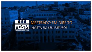 MESTRADO EM DIREITO FDSM [upl. by Constantin529]